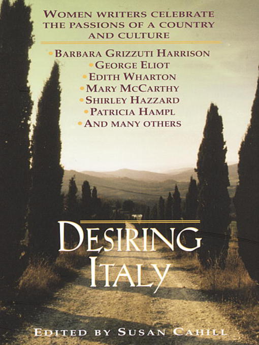 Title details for Desiring Italy by Susan Cahill - Available